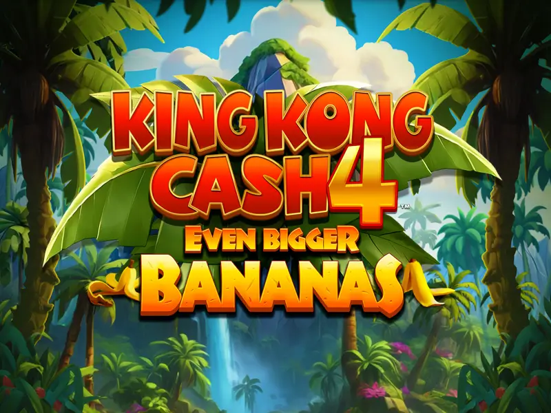 17br King Kong Cash Even Bigger Bananas 4